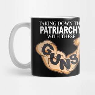 Taking Down the Patriarchy With These GUNS Mug